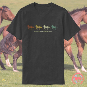 T-shirt Désolé, les chevaux ne peuvent pas obéir   Drôle c