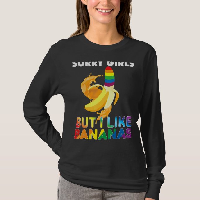 T-shirt Désolé Les Filles Mais J'Aime Les Bananes Lgbt Pri (Devant)