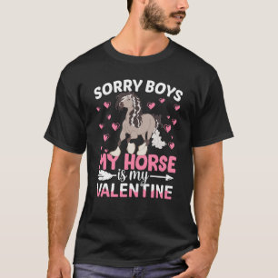 T-shirt Désolé Les Garçons Mon Cheval Tsigane Est Mon Garç
