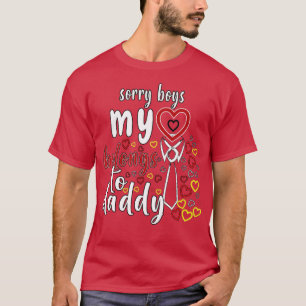 T-shirt Désolé Les Garçons Mon Coeur Appartient À Papa