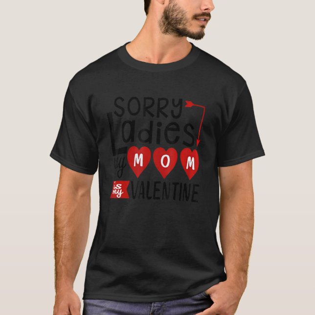T-shirt Désolé Mesdames Hommes Saint Valentin Maman est ma (Devant)