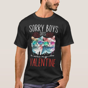 T-shirt Désolé, Mesdames, Les Chats Sont Mon Valentin