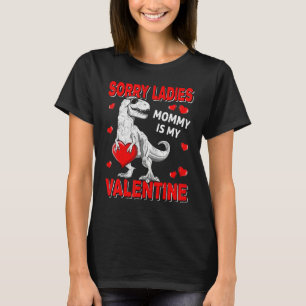 T-shirt Désolé Mesdames Maman Est Ma Chemise Saint Valenti