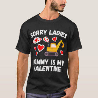 T-shirt Désolé Mesdames Maman Est Ma Saint Valentin Enfant