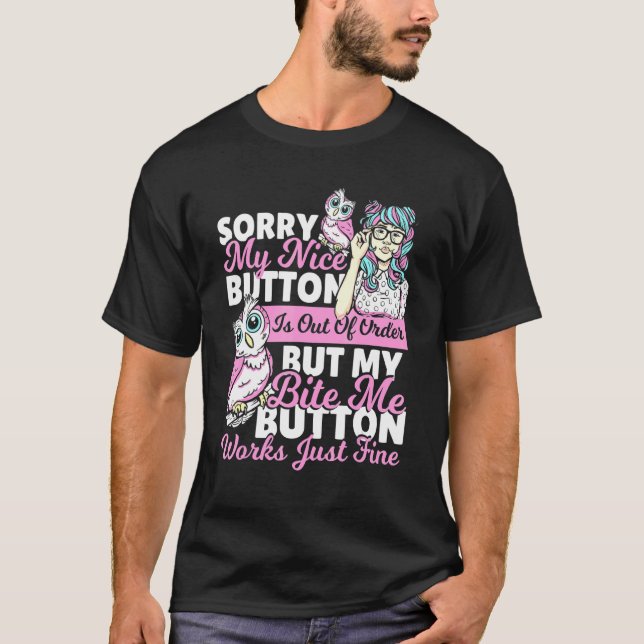 T-shirt Désolé Mon Bouton Nice N'Est Pas En Commande Owl B (Devant)