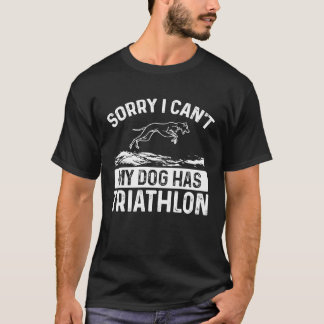 T-shirt Désolé, mon chien n'a pas de Triathlon Dock Diving