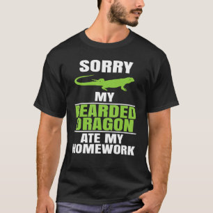 T-shirt Désolé, mon dragon barbu a mangé mes devoirs Léza