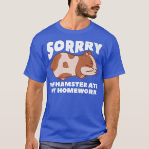T-shirt Désolé, Mon Hamster A Mangé Mes Devoirs Guinée Pig