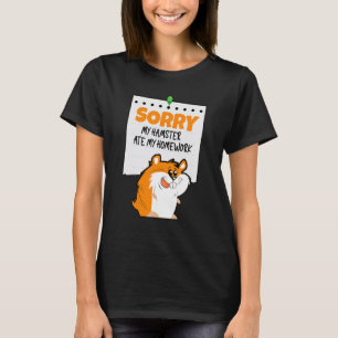 T-shirt Désolé Mon Hamster a Mangé Mon Devoir Propriétaire