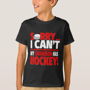 T-shirt Désolé, mon petit-fils a du hockey - Grands-parent