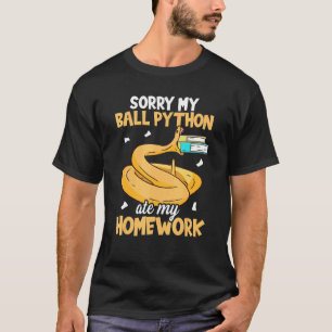 T-shirt Désolé Mon Python Royal A Mangé Mon Devoir De Serp