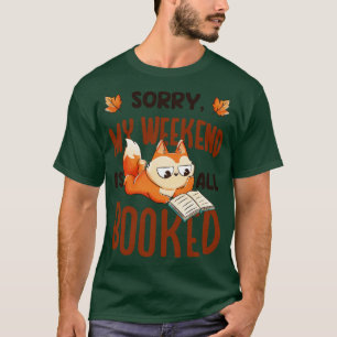 T-shirt Désolé Mon Week-End Est Tout Réservé Funny Livre A