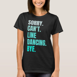 T-shirt Désolé ne peut pas aligner la danse au Retro Dance