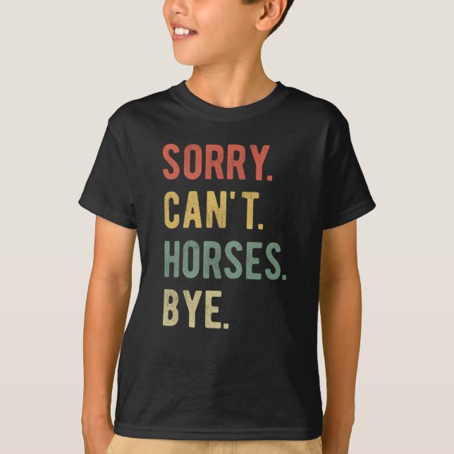T-shirt Désolé ne peut pas Chevaux au-dessus de II (Devant)