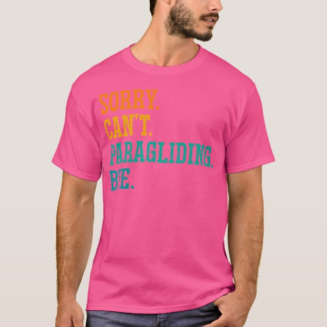 T-shirt Désolé Ne Peut Pas Parapher Bye Parachute Parapent (Devant)
