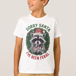 T-shirt Désolé Père Noël J'ai été feral Funny Christmas