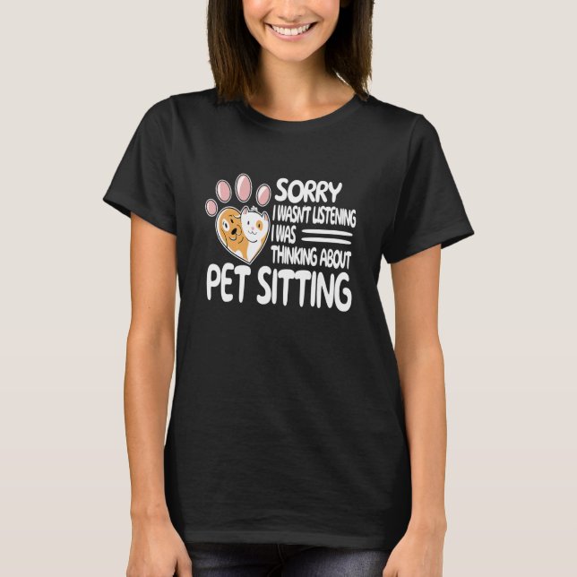 T-shirt Désolé Pet Watcher femme animal sitter mignon anim (Devant)