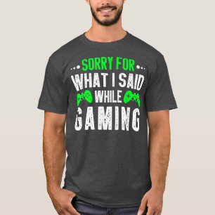 T-shirt Désolé Pour Ce Que J'Ai Dit En Jouant Vintage Funn