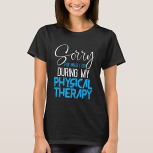 T-shirt Désolé Pour Ce Que J'Ai Dit Pendant Ma Thérapie Ph