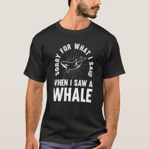 T-shirt Désolé pour ce que j'ai dit quand j'ai vu une bale