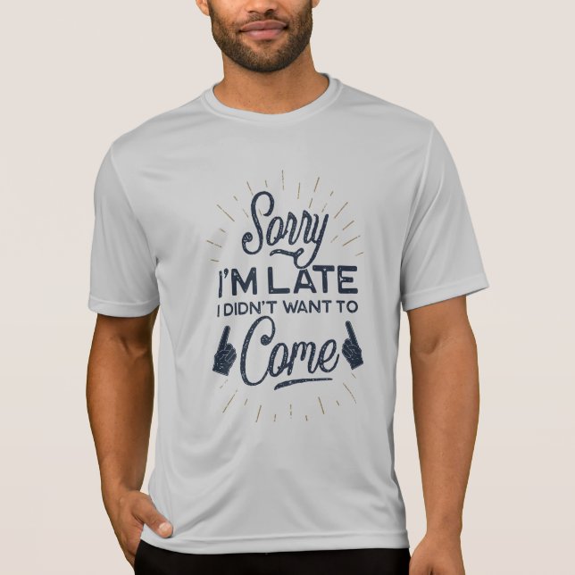 T-shirt Désolé pour le dernier meilleur design Hommes Spor (Devant)