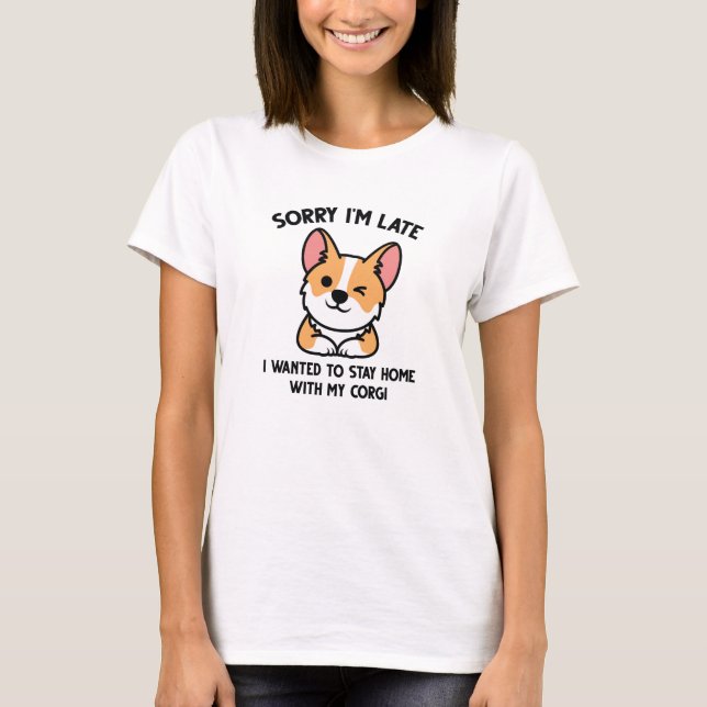 T-shirt Désolé pour mon retard (Devant)