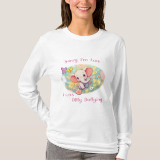 T-shirt Désolé pour mon retard