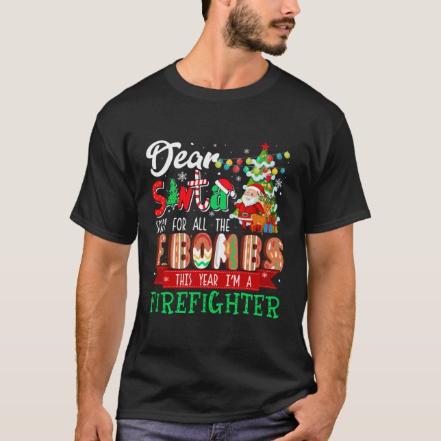 T-shirt Désolé Pour Toutes Les F-Bombes Je Suis Un Pompier (Devant)