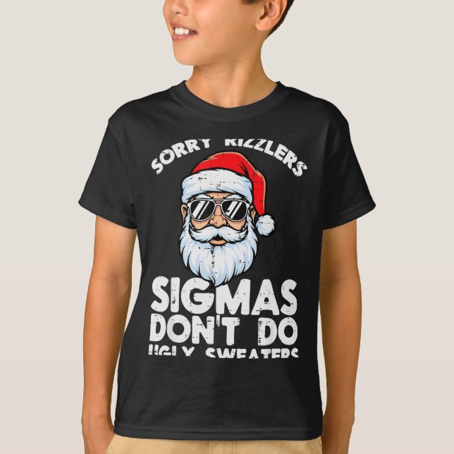 T-shirt Désolé Rizzlers Sigmas ne font pas de vilains pull (Devant)