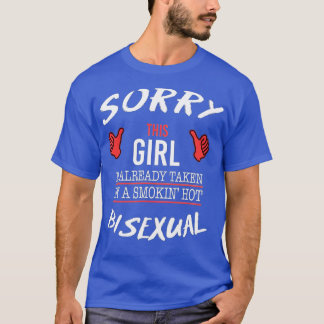 T-shirt Désolé, sa fille est prise par Hot Bisexual Funny 