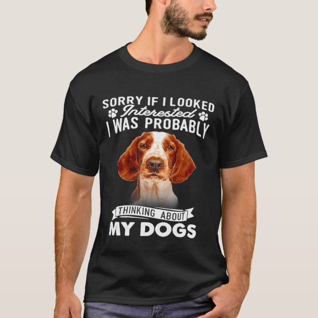 T-shirt Désolé Si J'Avais L'Air Intéressé Welsh Springer S (Devant)