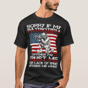 T-shirt Désolé Si Mon Patriotisme Vous Offense, Patriotiqu