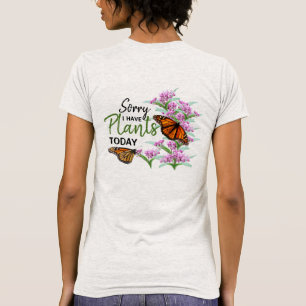 T-shirt Désolée d'avoir des Plantes aujourd'hui marécag