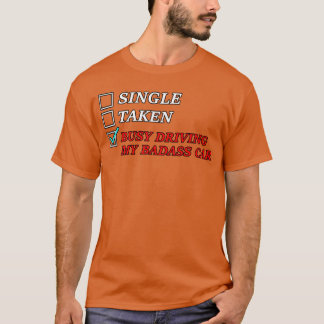 T-shirt Désolée, je suis trop occupée pour conduire ma fil