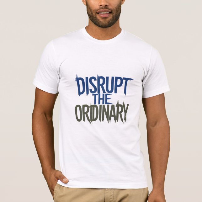 T-shirt Désorganiser L'Ordinaire (Devant)