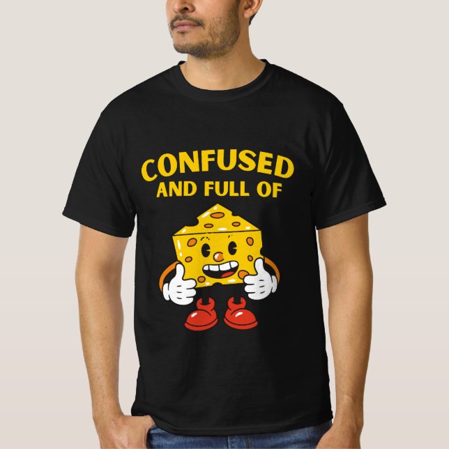T-shirt Dessin animé amusant Confus Et Plein De Fromage (Devant)