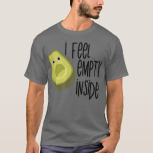 T-shirt Dessin Avocado Uniquement Drôle Se Sent Vide Guaca