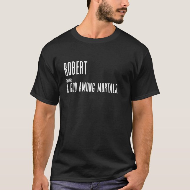 T-shirt Dessin de définition de Robert drôle - Un dieu par (Devant)