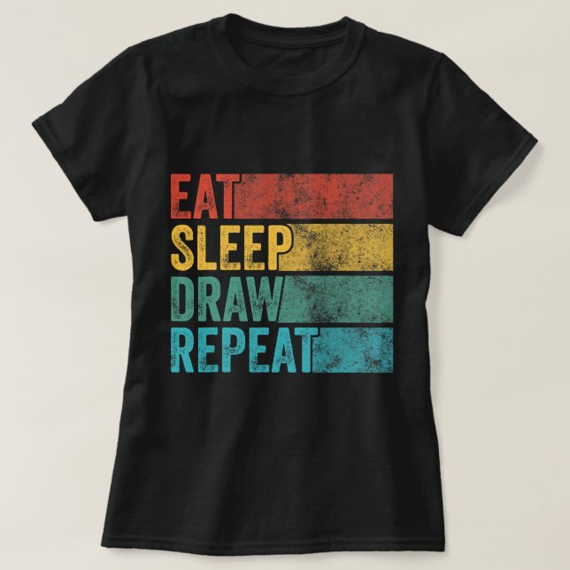 T-shirt Dessin Dormir Dessiner Répéter Drôle Dessin Dessin (Design devant)
