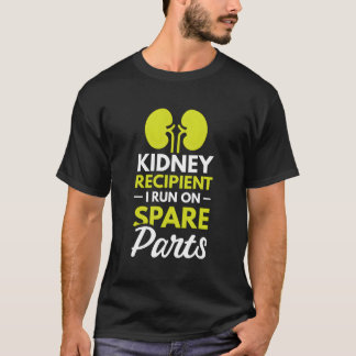 T-shirt Destinataire De Kidney Je Fonctionne Sur Pièces De