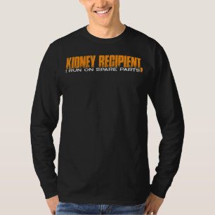 T-shirt Destinataire De Kidney Je Fonctionne Sur Pièces De