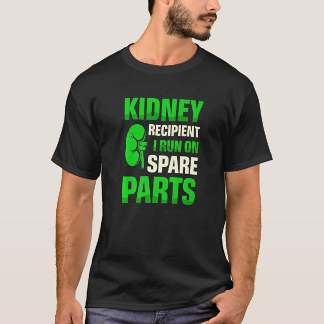 T-shirt Destinataire De Kidney Je M'Exécute Sur Pièces De  (Devant)