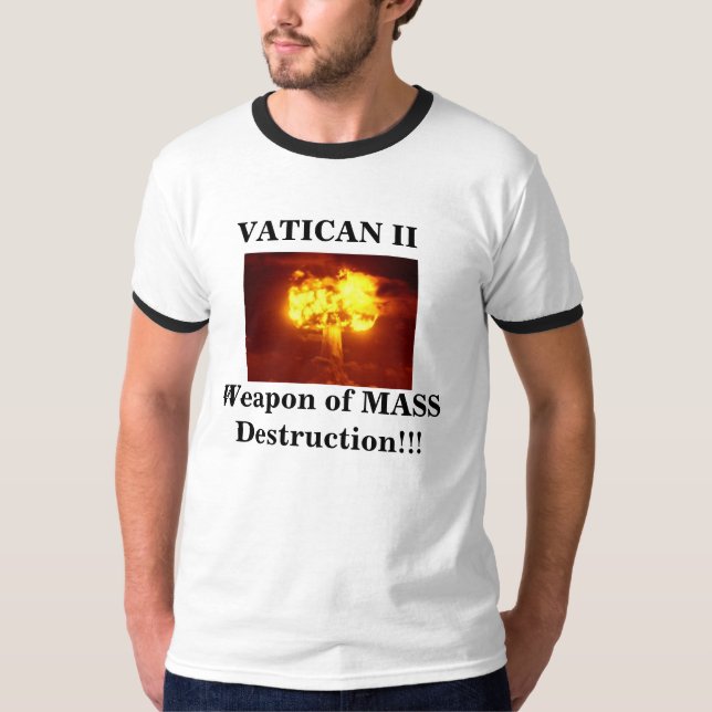 T-shirt Destruction massive de Vatican II (Devant)