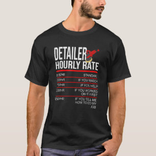 T-shirt Détaillant auto Détail du véhicule Détail Taux hor