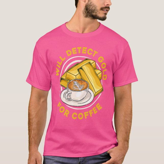 T-shirt Détectera de l'or pour le café   Prospect Aurum Or (Devant)
