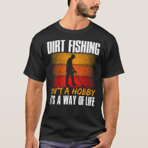 T-shirt Détecteur Détecteur de Métal Dirt Fishing Isnu2019
