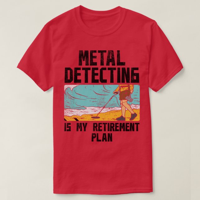 T-shirt Détection de la retraite par métal (Design devant)