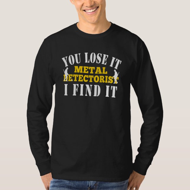 T-shirt Détection de Métaux Vous le Perdez Je le Trouve Dé (Devant)