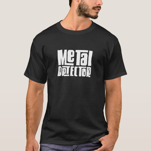 T-shirt Détection des métaux Détection des métaux Détectio (Devant)