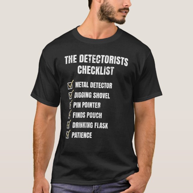 T-shirt Detectorist Checklist Dirt Fishing Metal Detecting (Devant)